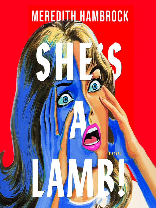 Title details for She's a Lamb! by Meredith Hambrock - Available